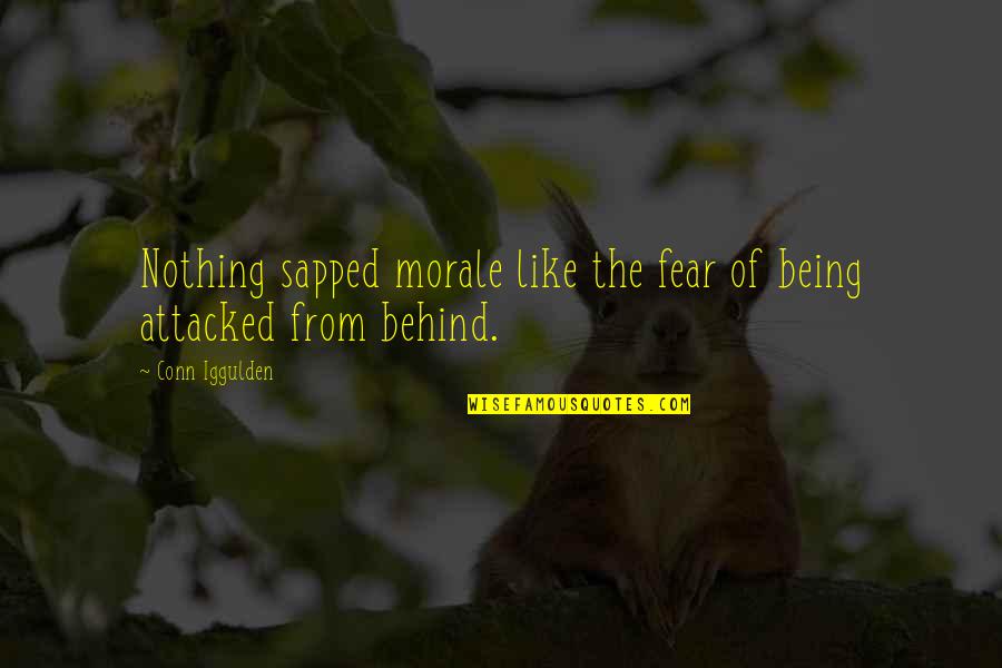 Buscai Primeiro Quotes By Conn Iggulden: Nothing sapped morale like the fear of being