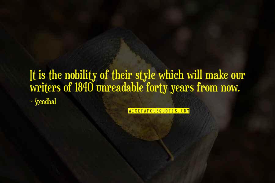 Busemann Dieter Quotes By Stendhal: It is the nobility of their style which Busemann Dieter Quotes By Stendhal: It is the nobility of their style which