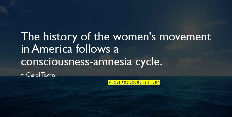 Bushfield School Quotes By Carol Tavris: The history of the women's movement in America Bushfield School Quotes By Carol Tavris: The history of the women's movement in America