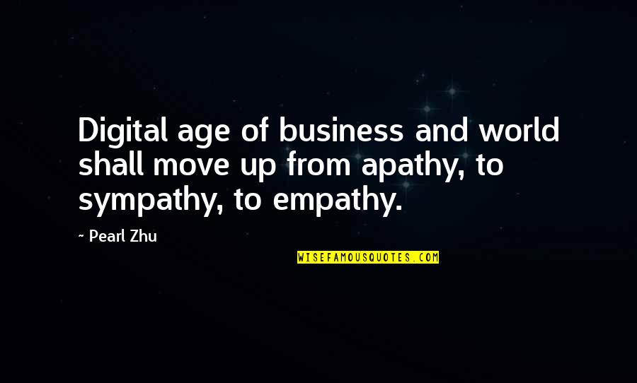 Business And Leadership Quotes By Pearl Zhu: Digital age of business and world shall move