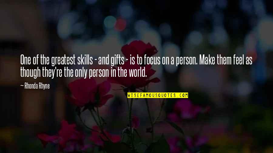 Business And Leadership Quotes By Rhonda Rhyne: One of the greatest skills - and gifts