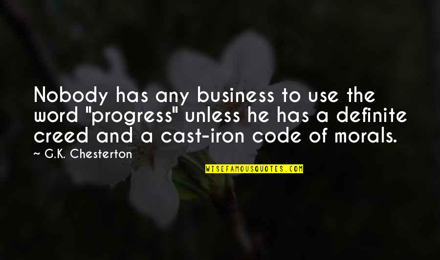 Business And Quotes By G.K. Chesterton: Nobody has any business to use the word