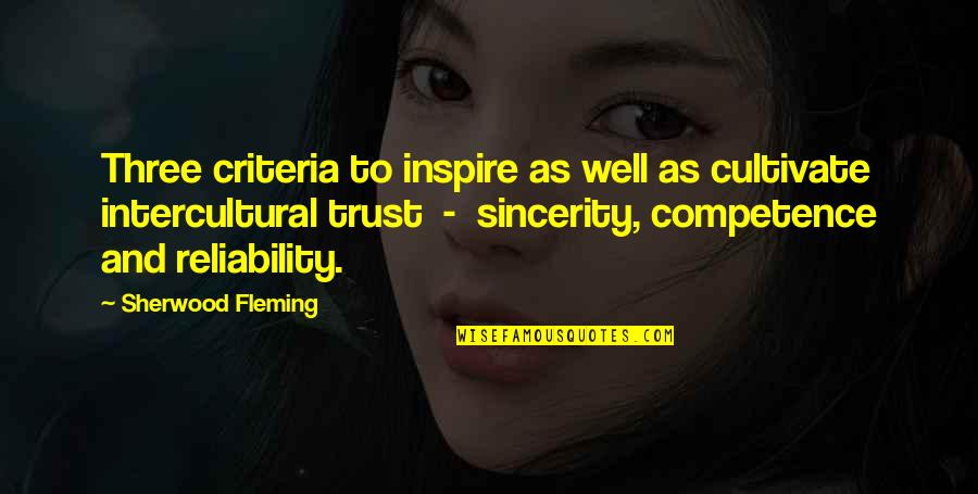 Business And Trust Quotes By Sherwood Fleming: Three criteria to inspire as well as cultivate