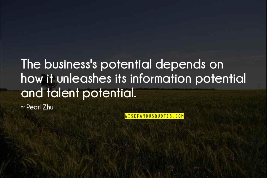 Business Innovation Quotes By Pearl Zhu: The business's potential depends on how it unleashes Business Innovation Quotes By Pearl Zhu: The business's potential depends on how it unleashes