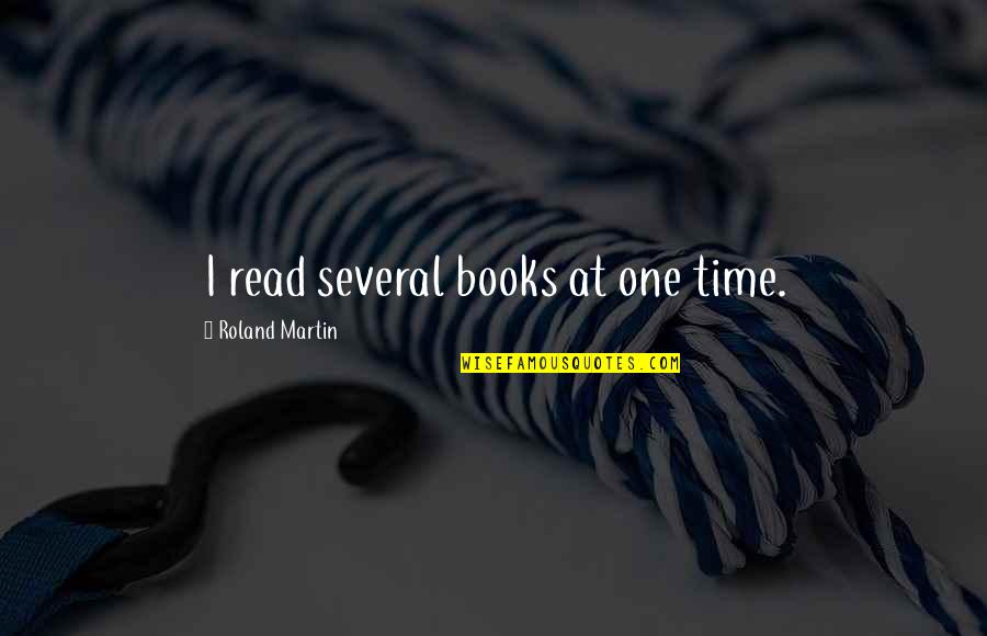 Bustani Italian Quotes By Roland Martin: I read several books at one time. Bustani Italian Quotes By Roland Martin: I read several books at one time.