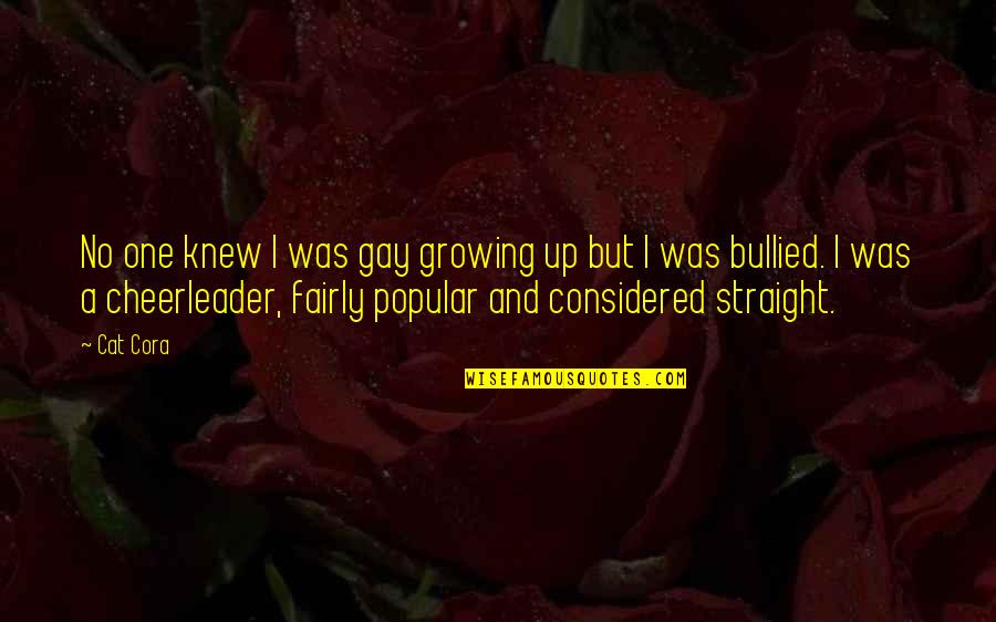 But I'm A Cheerleader Quotes By Cat Cora: No one knew I was gay growing up But I'm A Cheerleader Quotes By Cat Cora: No one knew I was gay growing up