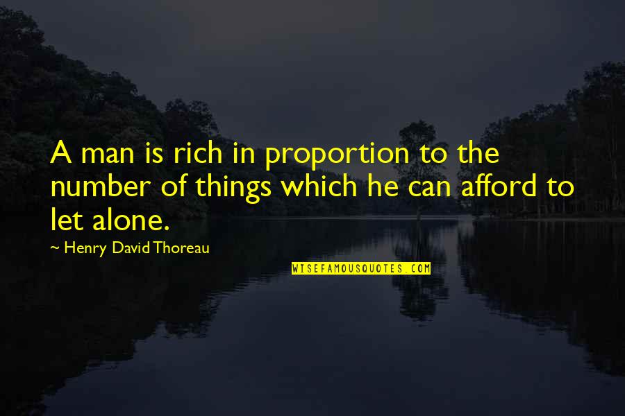 But Inspirational Birthday Quotes By Henry David Thoreau: A man is rich in proportion to the