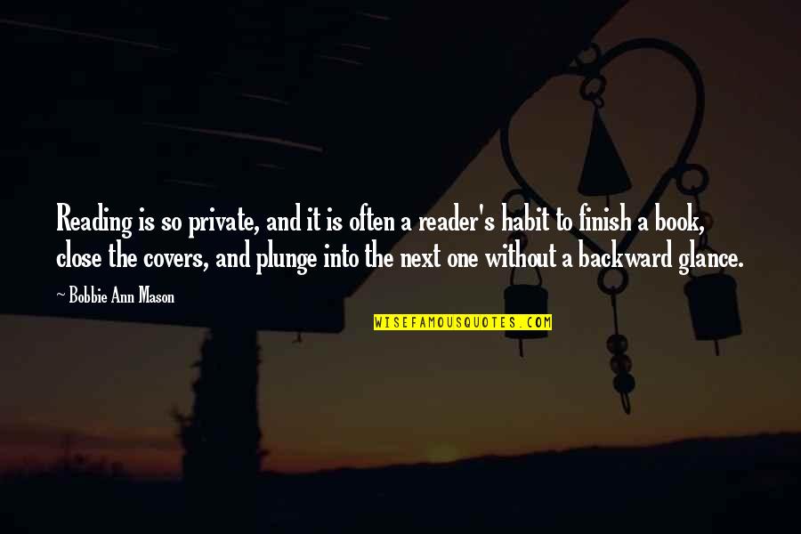 Butakova Sakhalin Quotes By Bobbie Ann Mason: Reading is so private, and it is often Butakova Sakhalin Quotes By Bobbie Ann Mason: Reading is so private, and it is often