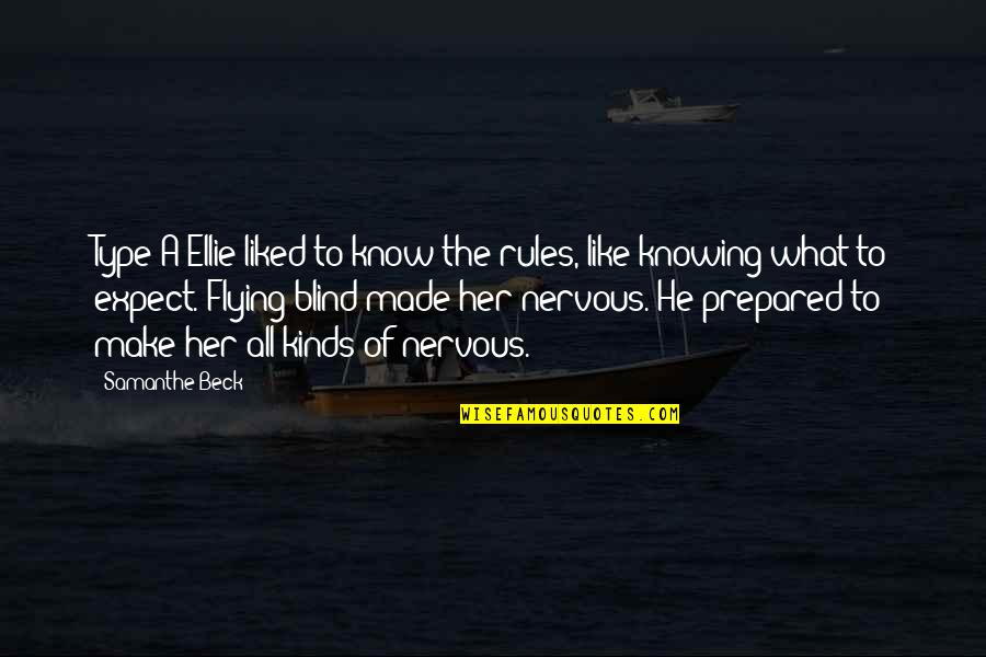 Buteo's Quotes By Samanthe Beck: Type A Ellie liked to know the rules, Buteo's Quotes By Samanthe Beck: Type A Ellie liked to know the rules,