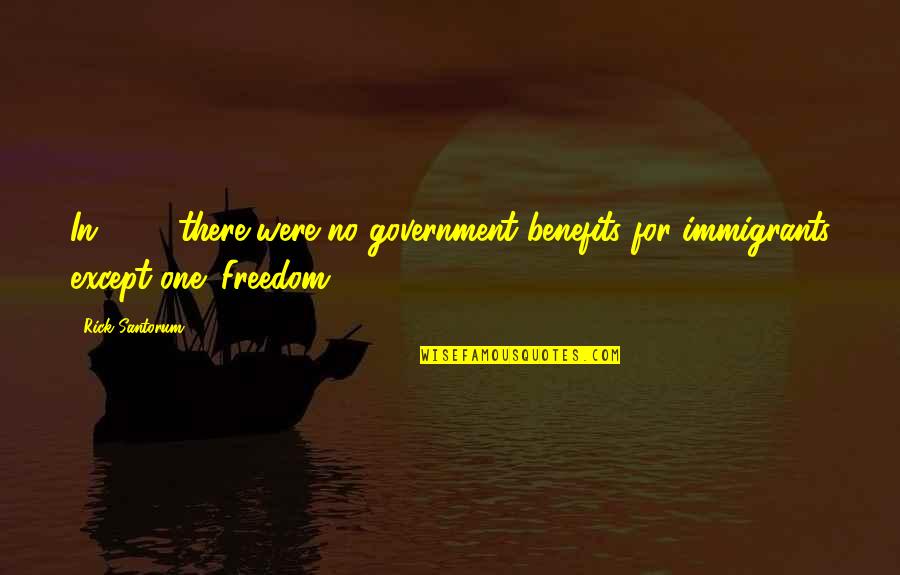 Buttercups Bakery Quotes By Rick Santorum: In 1923 there were no government benefits for
