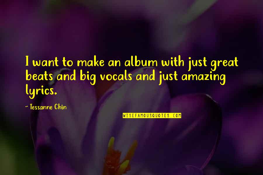 Butterflies And Friends Quotes By Tessanne Chin: I want to make an album with just