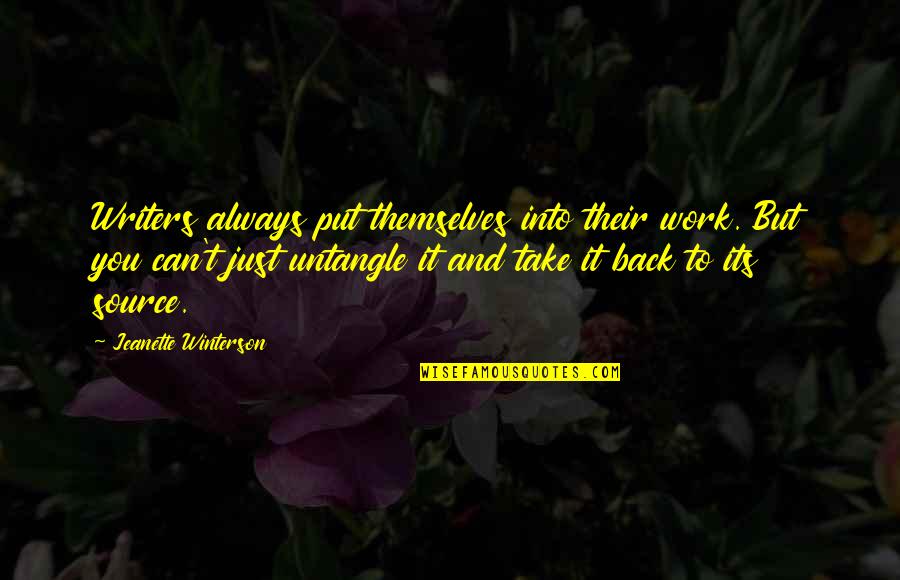 Butters Grandma Quotes By Jeanette Winterson: Writers always put themselves into their work. But