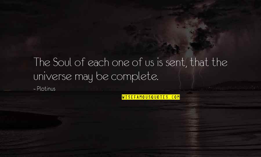 Butters Ungroundable Quotes By Plotinus: The Soul of each one of us is