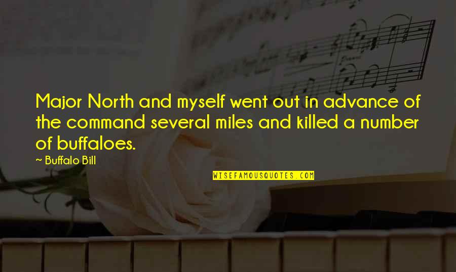 Buyansky Quotes By Buffalo Bill: Major North and myself went out in advance