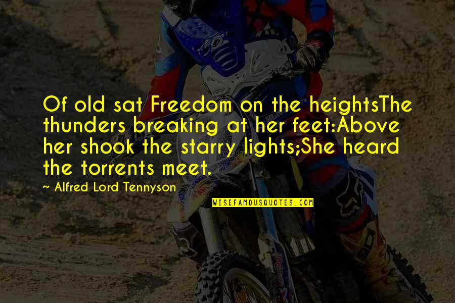 Buying New Clothes Quotes By Alfred Lord Tennyson: Of old sat Freedom on the heightsThe thunders