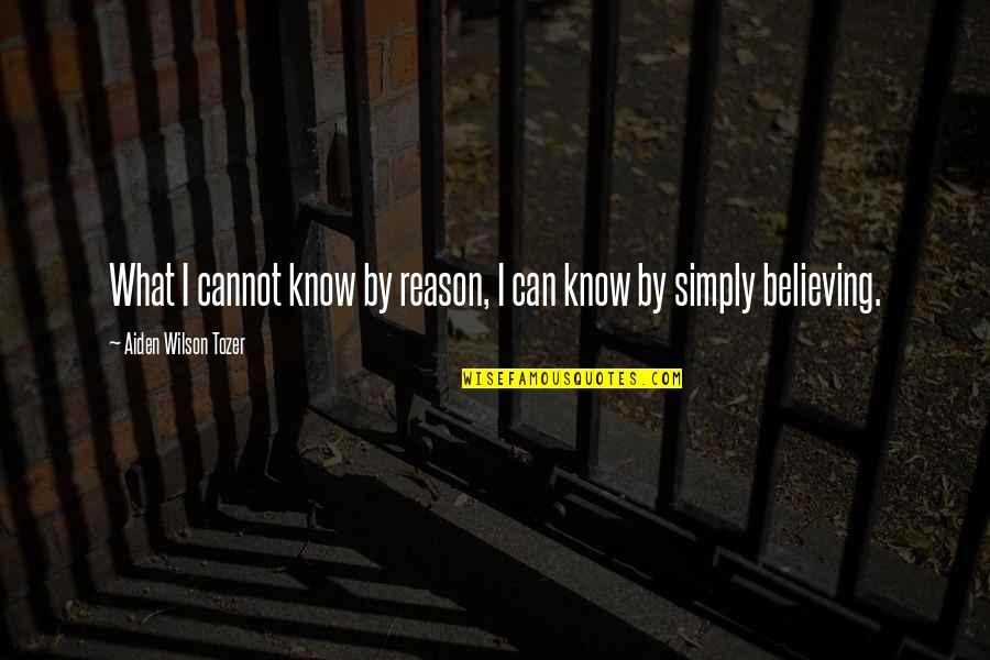 Buzz Cut Quotes By Aiden Wilson Tozer: What I cannot know by reason, I can Buzz Cut Quotes By Aiden Wilson Tozer: What I cannot know by reason, I can
