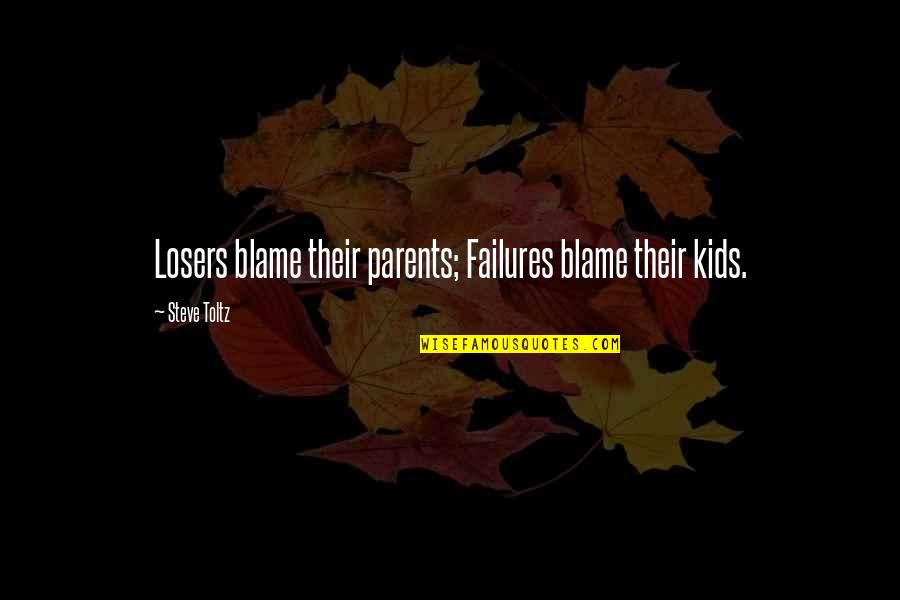Buzzano Contracting Quotes By Steve Toltz: Losers blame their parents; Failures blame their kids. Buzzano Contracting Quotes By Steve Toltz: Losers blame their parents; Failures blame their kids.