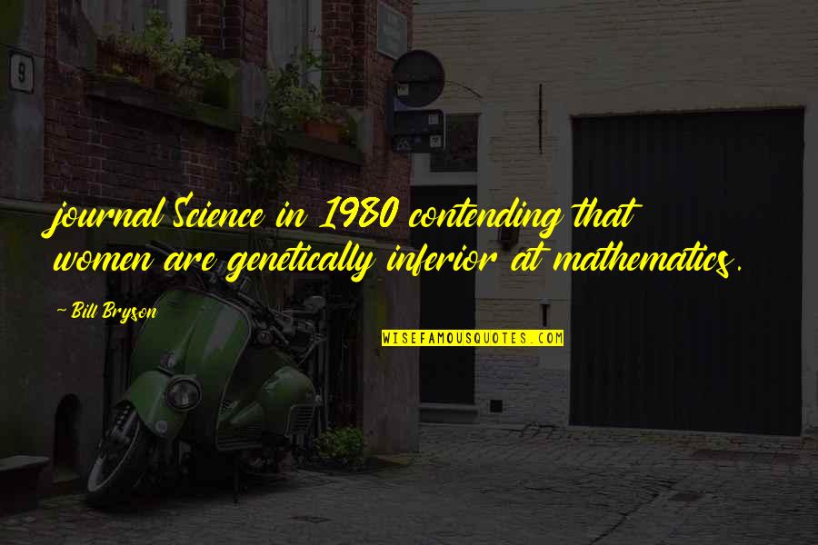 Bvb Dortmund Quotes By Bill Bryson: journal Science in 1980 contending that women are Bvb Dortmund Quotes By Bill Bryson: journal Science in 1980 contending that women are