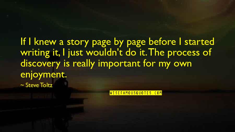 By My Own Quotes By Steve Toltz: If I knew a story page by page