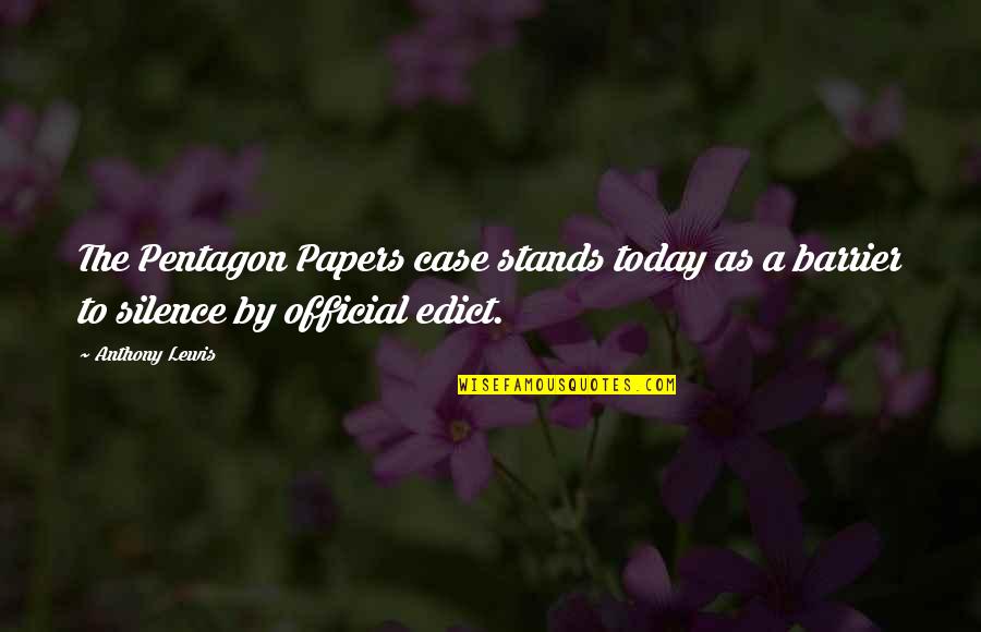 By Silence Quotes By Anthony Lewis: The Pentagon Papers case stands today as a