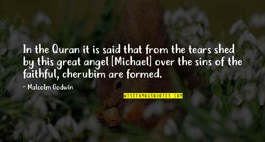 By The Angel Quotes By Malcolm Godwin: In the Quran it is said that from By The Angel Quotes By Malcolm Godwin: In the Quran it is said that from