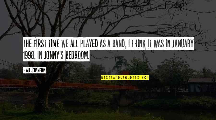 Byler Helicopter Quotes By Will Champion: The first time we all played as a