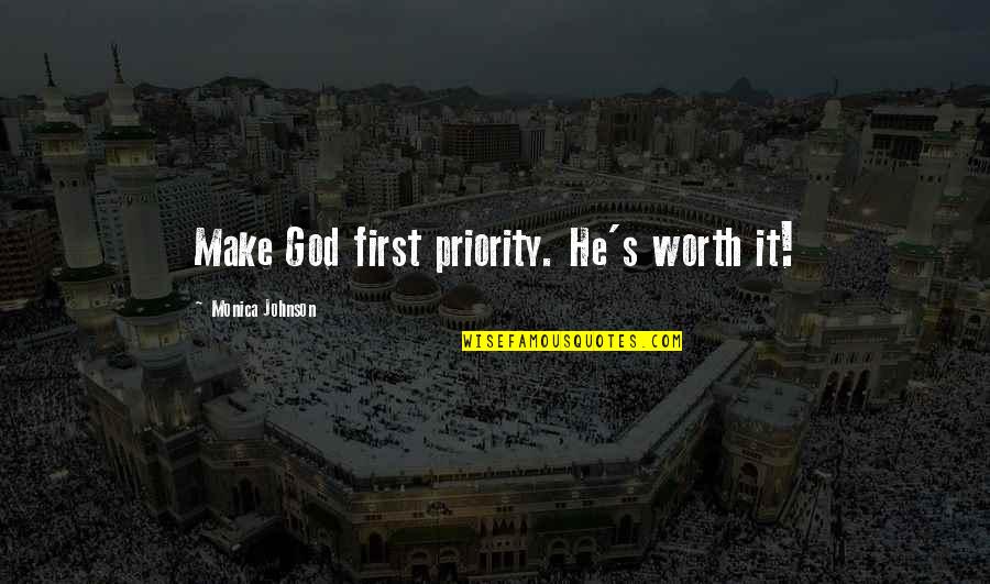 Byousoku 5 Centimeter Quotes By Monica Johnson: Make God first priority. He's worth it!