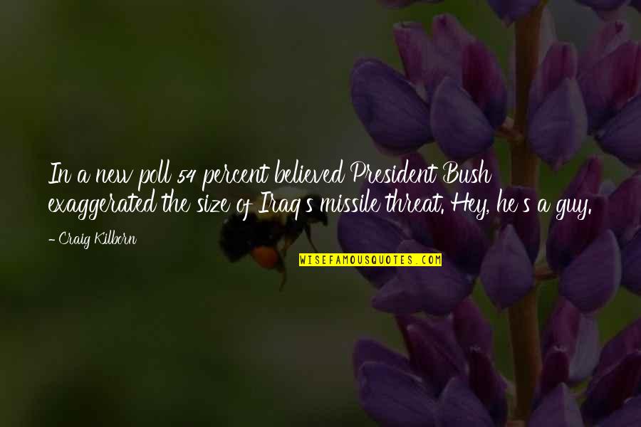 Byrde Bed Quotes By Craig Kilborn: In a new poll 54 percent believed President Byrde Bed Quotes By Craig Kilborn: In a new poll 54 percent believed President