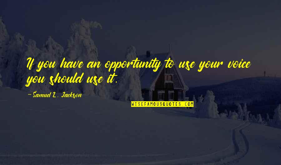 C# Csv Parser Quotes By Samuel L. Jackson: If you have an opportunity to use your C# Csv Parser Quotes By Samuel L. Jackson: If you have an opportunity to use your