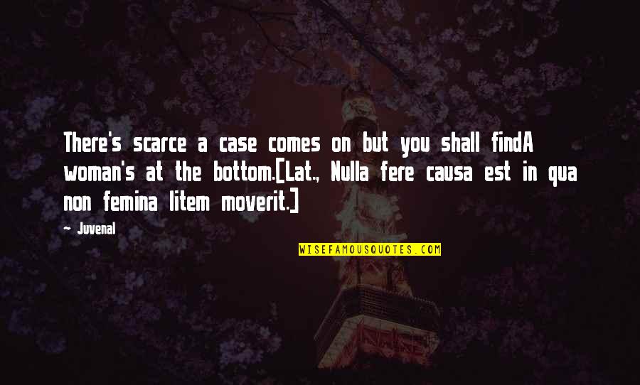 C Est Quotes By Juvenal: There's scarce a case comes on but you