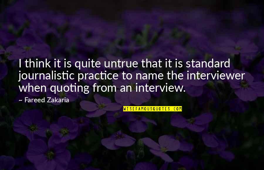 C# Quoting Quotes By Fareed Zakaria: I think it is quite untrue that it