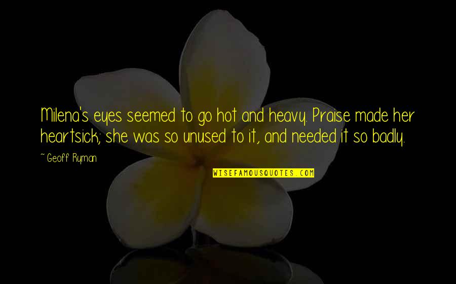 C S Lewis Screwtape Letters Quotes By Geoff Ryman: Milena's eyes seemed to go hot and heavy. C S Lewis Screwtape Letters Quotes By Geoff Ryman: Milena's eyes seemed to go hot and heavy.