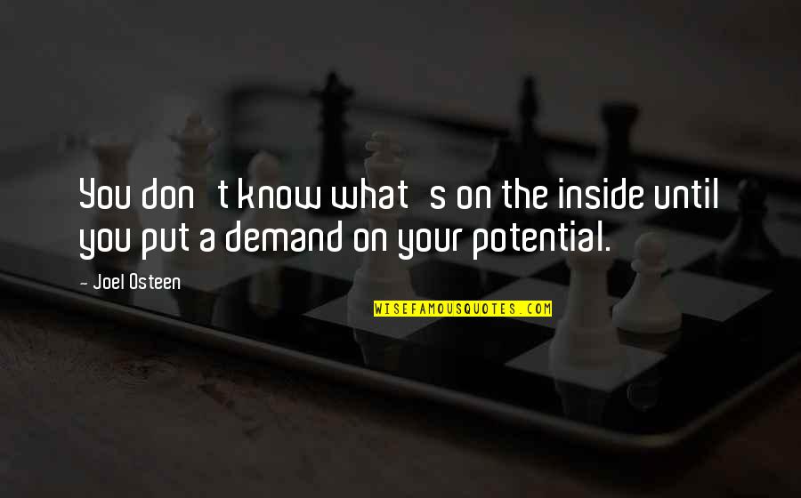 C Y O Oakland Quotes By Joel Osteen: You don't know what's on the inside until