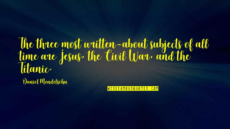 C3po Quotes By Daniel Mendelsohn: The three most written-about subjects of all time C3po Quotes By Daniel Mendelsohn: The three most written-about subjects of all time