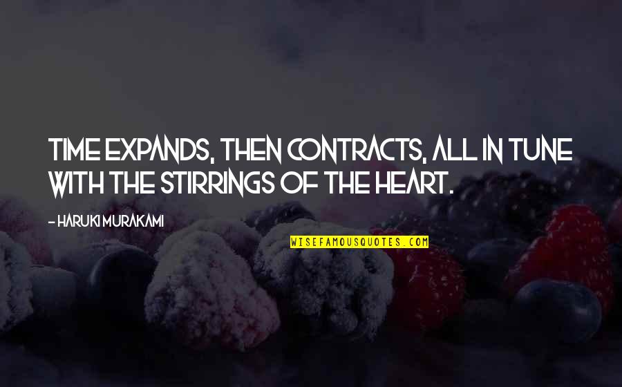 Cabala Juice Quotes By Haruki Murakami: Time expands, then contracts, all in tune with