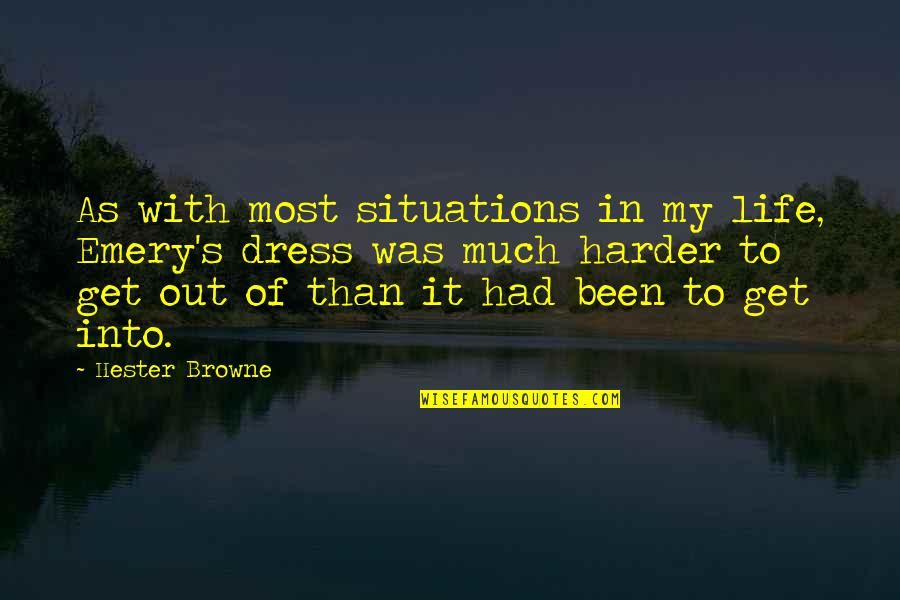 Caballos Salvajes Quotes By Hester Browne: As with most situations in my life, Emery's Caballos Salvajes Quotes By Hester Browne: As with most situations in my life, Emery's