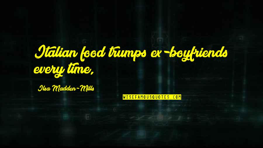 Caballus Latin Quotes By Ilsa Madden-Mills: Italian food trumps ex-boyfriends every time, Caballus Latin Quotes By Ilsa Madden-Mills: Italian food trumps ex-boyfriends every time,