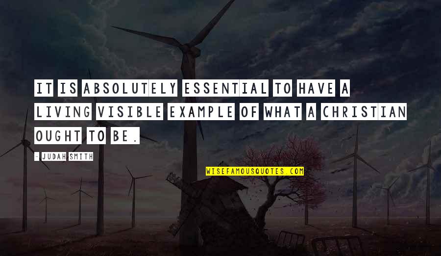 Caballus Latin Quotes By Judah Smith: It is absolutely essential to have a living Caballus Latin Quotes By Judah Smith: It is absolutely essential to have a living