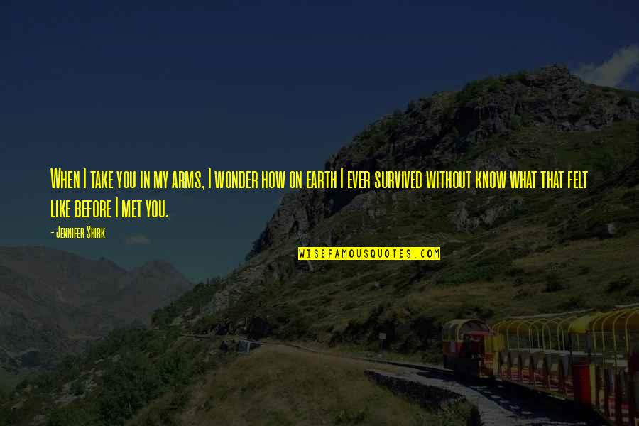 Cabecera Para Quotes By Jennifer Shirk: When I take you in my arms, I Cabecera Para Quotes By Jennifer Shirk: When I take you in my arms, I