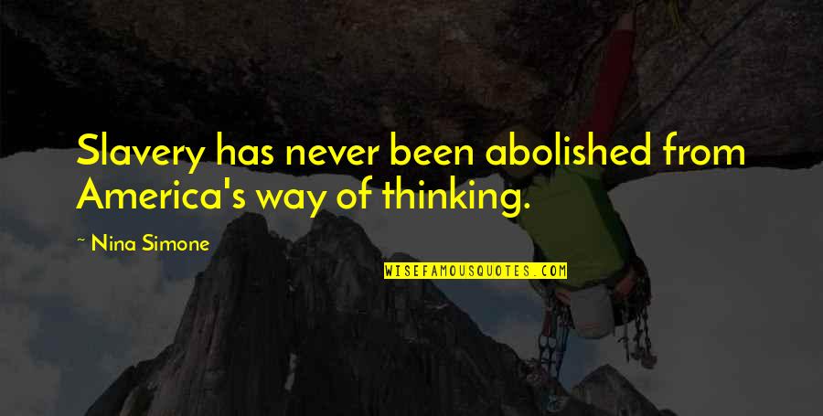 Caberg Helmet Quotes By Nina Simone: Slavery has never been abolished from America's way