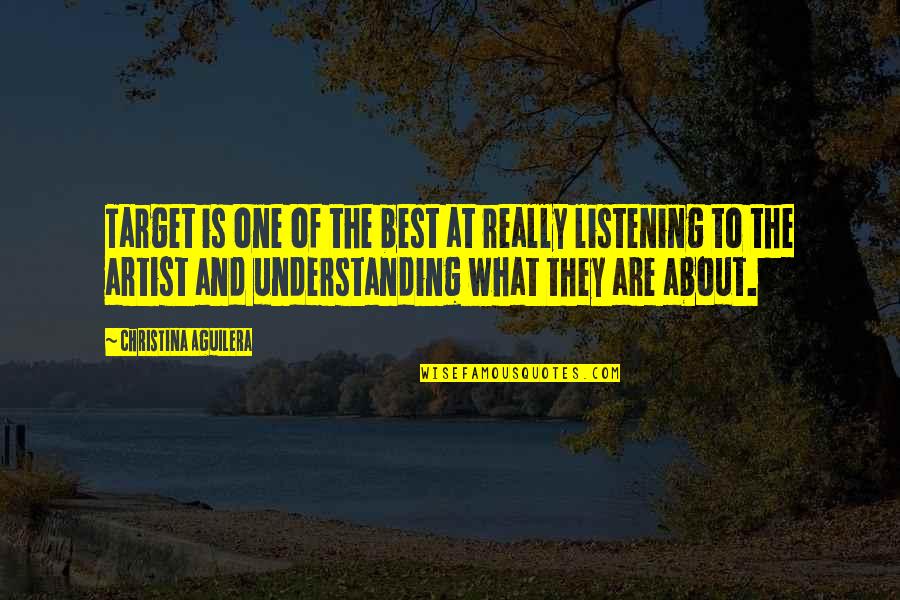 Cabero Kft Quotes By Christina Aguilera: Target is one of the best at really Cabero Kft Quotes By Christina Aguilera: Target is one of the best at really