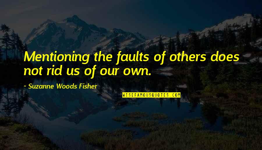 Cac 40 Stock Quotes By Suzanne Woods Fisher: Mentioning the faults of others does not rid Cac 40 Stock Quotes By Suzanne Woods Fisher: Mentioning the faults of others does not rid