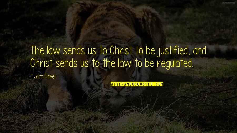 Cachemere Quotes By John Flavel: The law sends us to Christ to be