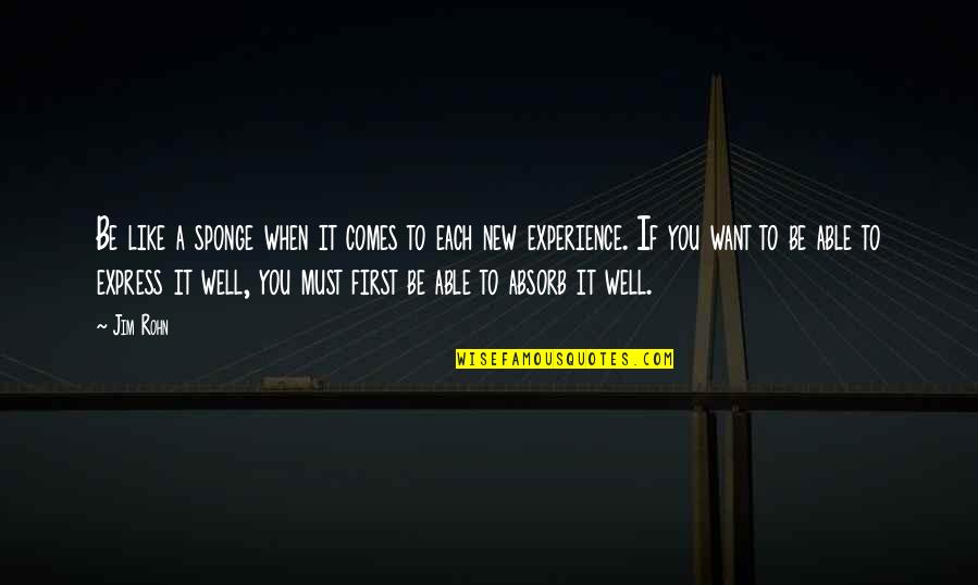 Cachilapo Animal Quotes By Jim Rohn: Be like a sponge when it comes to