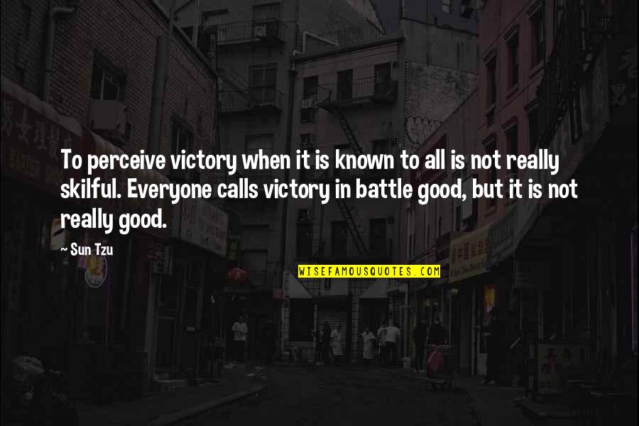 Cachimbo Da Quotes By Sun Tzu: To perceive victory when it is known to