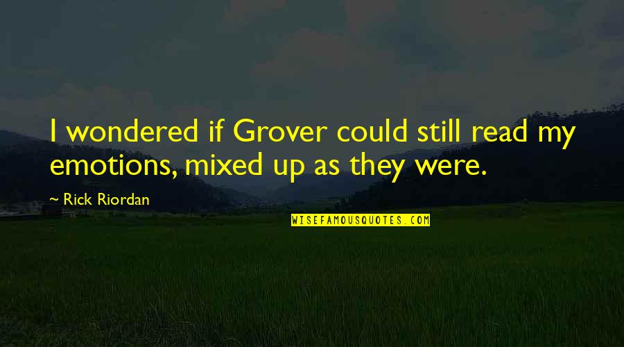 Cactus Friend Quotes By Rick Riordan: I wondered if Grover could still read my