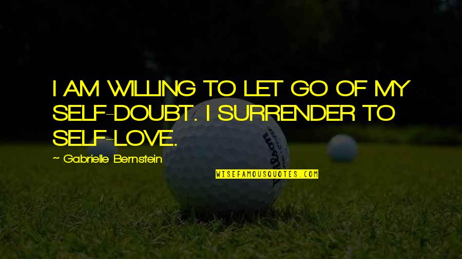 Cactus Ropes Quotes By Gabrielle Bernstein: I AM WILLING TO LET GO OF MY Cactus Ropes Quotes By Gabrielle Bernstein: I AM WILLING TO LET GO OF MY