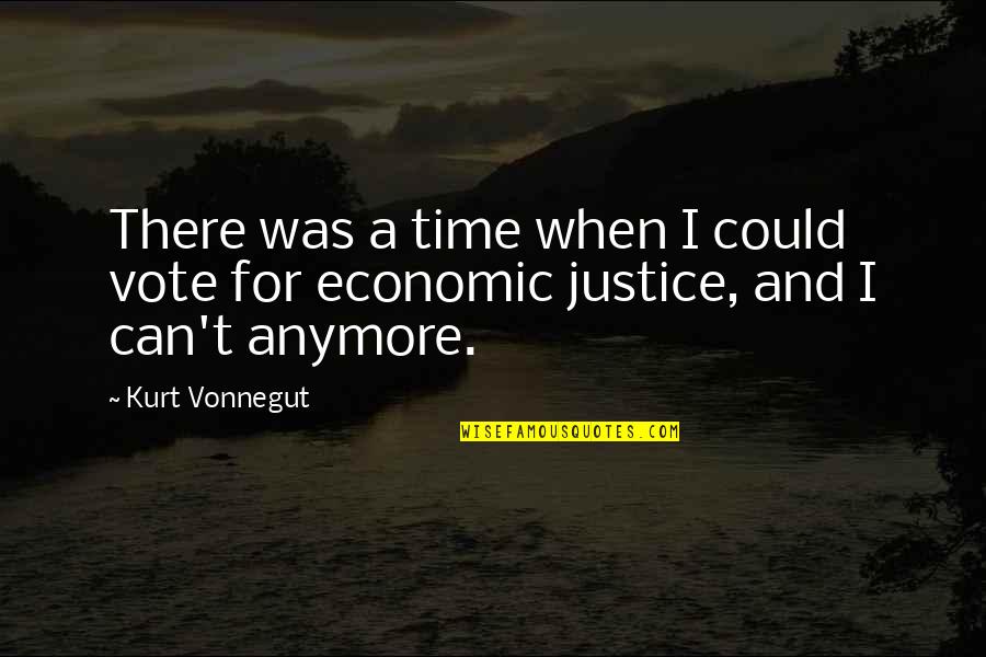 Cadier Handbags Quotes By Kurt Vonnegut: There was a time when I could vote