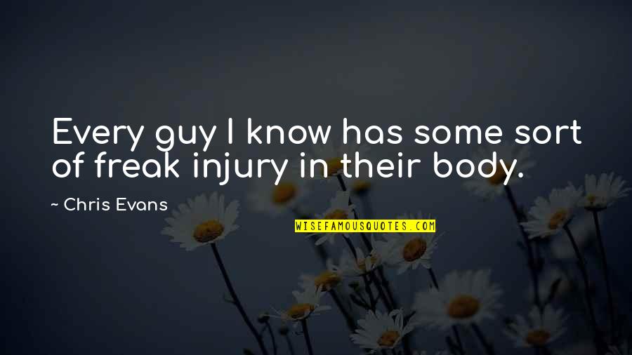 Caecilius Statius Quotes By Chris Evans: Every guy I know has some sort of