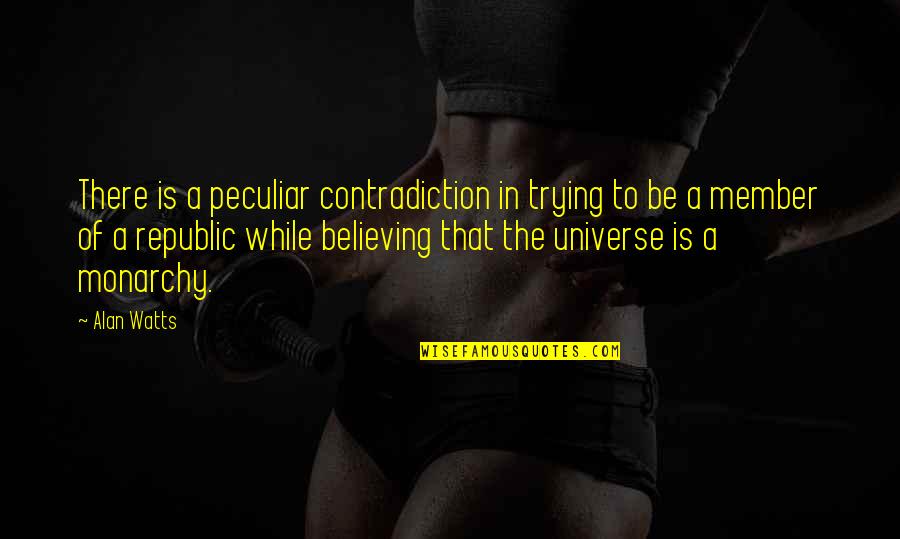 Caesar From Brutus In Julius Caesar Quotes By Alan Watts: There is a peculiar contradiction in trying to Caesar From Brutus In Julius Caesar Quotes By Alan Watts: There is a peculiar contradiction in trying to